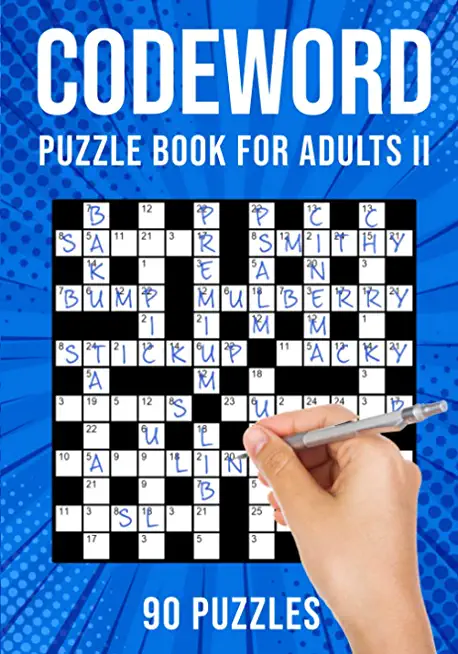 Codeword Puzzle Books for Adults II: Code Breaker / Code Word Puzzlebook - 90 Puzzles (UK Version)
