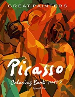 Great Painters Picasso Coloring Book part 2: Coloring book for adults with Pablo Picasso pictures for coloring