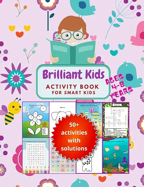 BRILLIANT KIDS Activity book for smart kids ages 4-8 years: A Fun Kid's Workbook For learning Logical reasoning, Counting, Coloring, Word Search and M