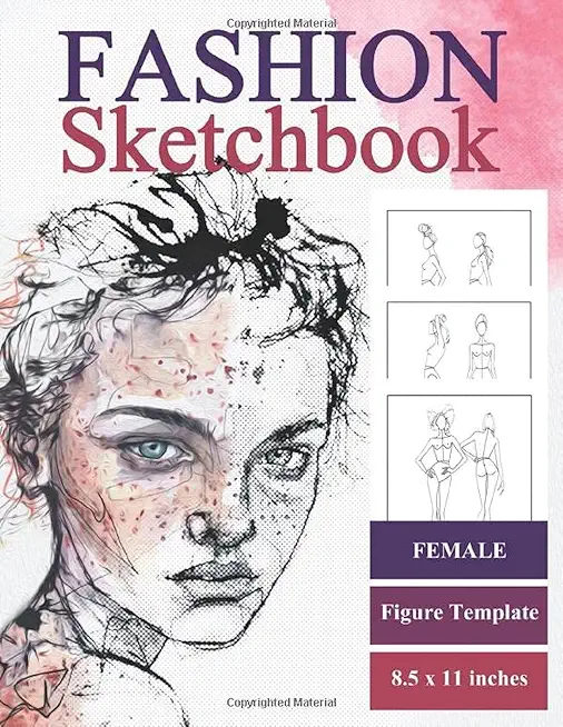 Fashion Sketch Book Female Figure Template: with Clothes Outline for Fashion Drawing