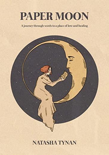Paper Moon: A journey through words to a place of love and healing