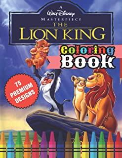 The Lion King Coloring Book: Great Coloring Book For Kids and Adults - The Lion King Coloring Book With High Quality Images For All Ages