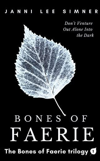 Bones of Faerie: Book 1 of the Bones of Faerie Trilogy