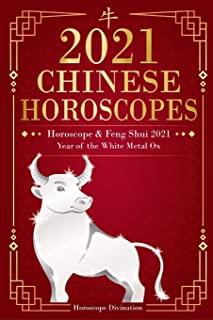 Chinese Horoscopes 2021: Horoscope & Feng Shui 2021 - Year of the White Metal Ox