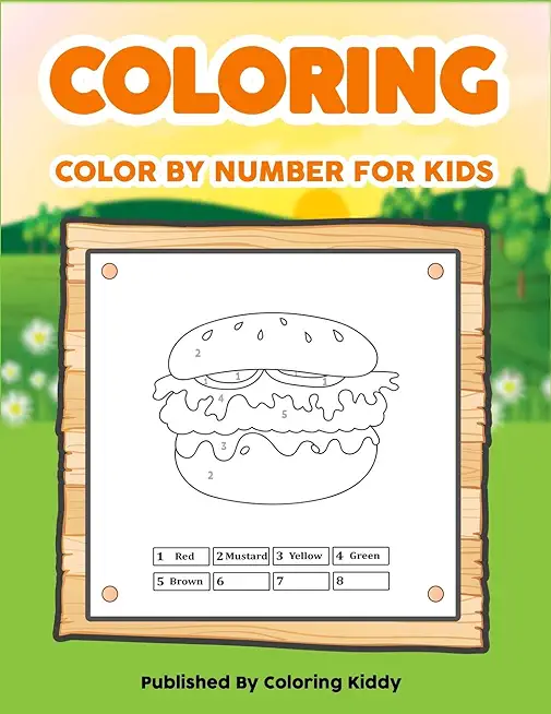 Color By Number For Kids: Educational Activity Books for Kids - Coloring Book for Kids Ages 4-8 - 40 Color By Number Activity For Kids - Perfect