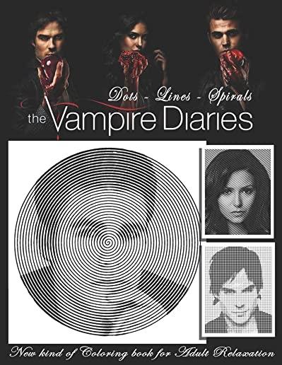 The Vampire Diaries Dots Lines Spirals: The BEST Adult Coloring Book for Halloween