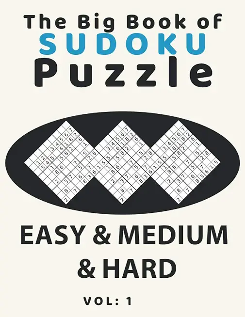 The big book of sudoku puzzle easy & medium & hard: large print soduku books for adults and seniors, soduko for adults 4 puzzls per page, easy-medium-