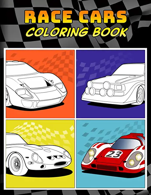 Race Cars Coloring Book: A Collection of 40+ Cool Sports Cars, Supercars, and Fast Road Cars Relaxation Coloring Pages for Kids, Adults, Boys,