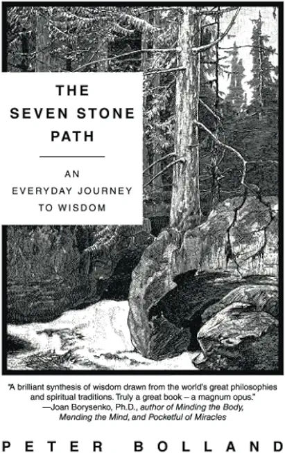 The Seven Stone Path: An Everyday Journey to Wisdom