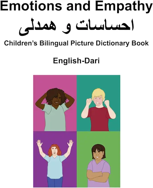 English-Dari Emotions and Empathy Children's Bilingual Picture Dictionary Book