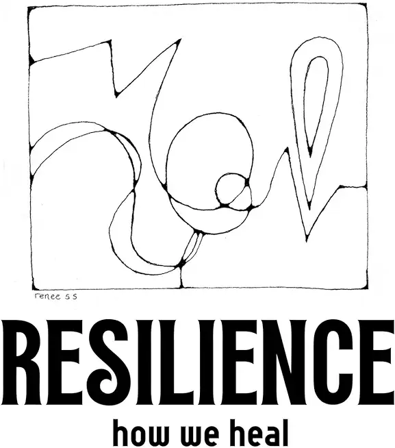 Resilience: How We Heal