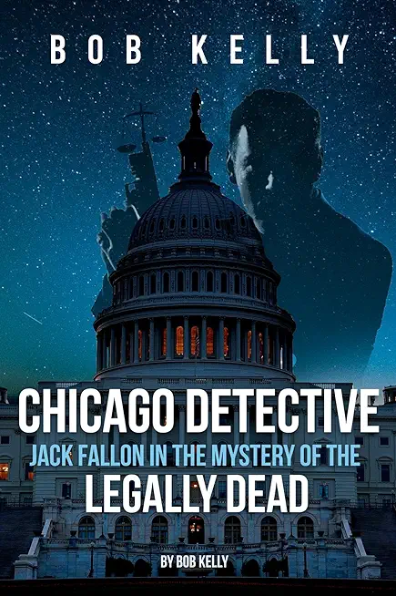 Chicago Detective Jack Fallon In The Mystery Of The Legally Dead