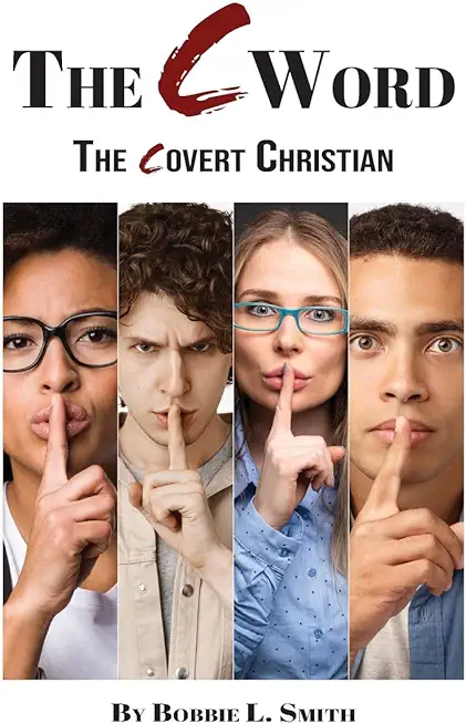 The C Word: The Covert Christian
