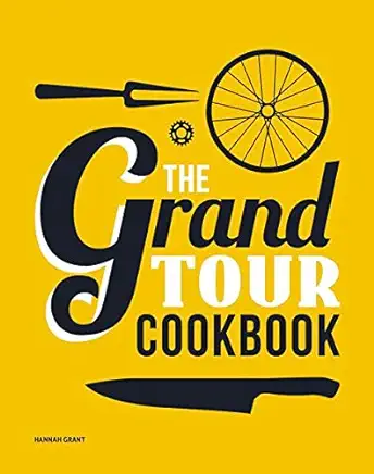 The Grand Tour Cookbook - Anniversary Edition