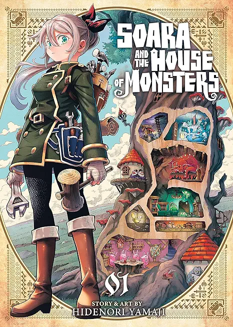 Soara and the House of Monsters Vol. 1