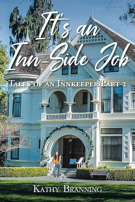 It's an Inn-Side Job: Tales of an Innkeeper Part 2