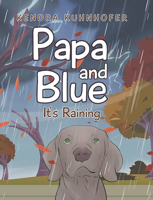 Papa and Blue: It's Raining