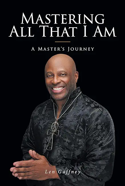Mastering All That I Am: A Master's Journey