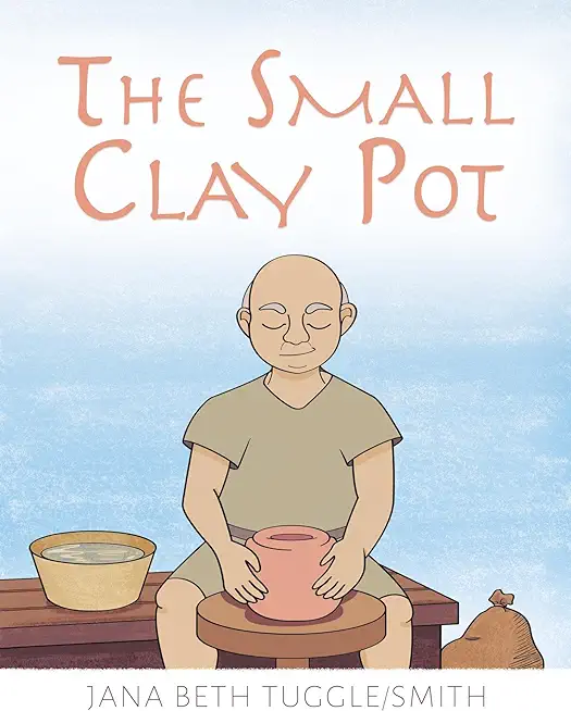 The Small Clay Pot