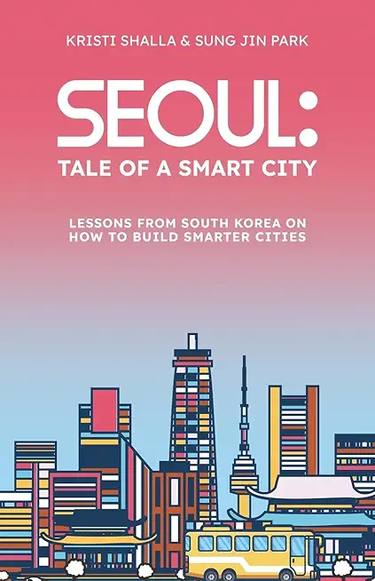 Seoul: Tale of a Smart City