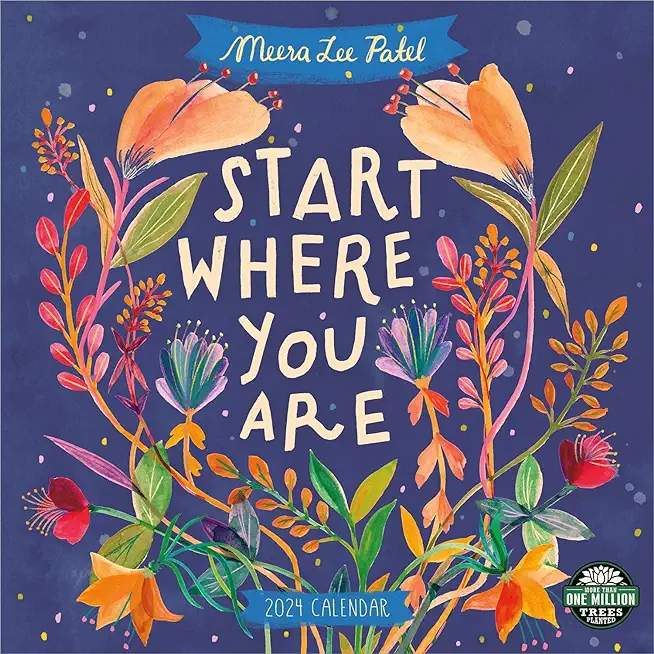 Meera Lee Patel 2024 Wall Calendar: Start Where You Are