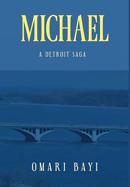 Michael: A Detroit Saga