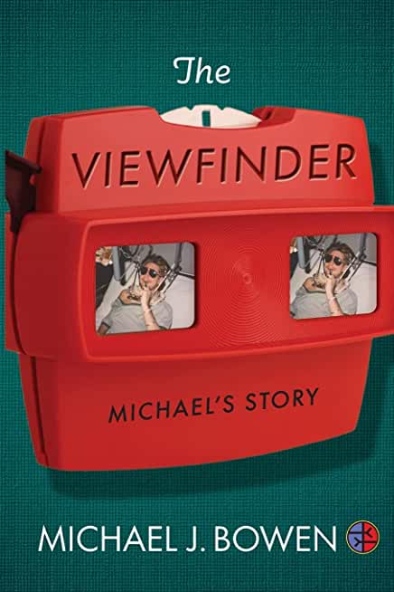 The Viewfinder: Michael's Story