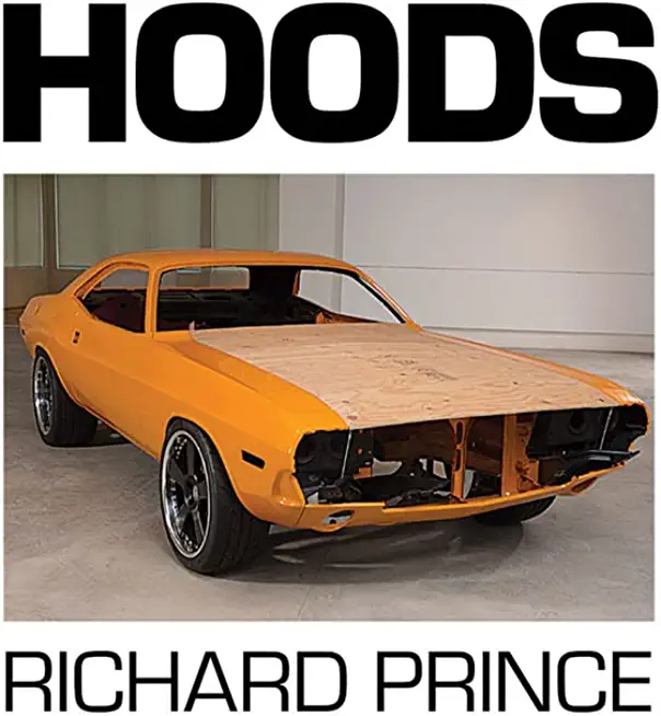 Richard Prince: Hoods: 1988-2013