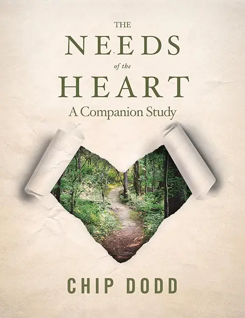 The Needs of the Heart: A Companion Study