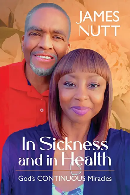 In Sickness & In Health: God's Continuous Miracles