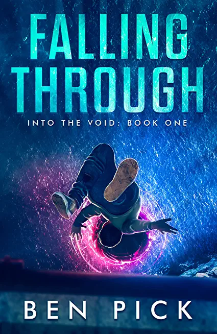 Falling Through: Into the Void: Book One