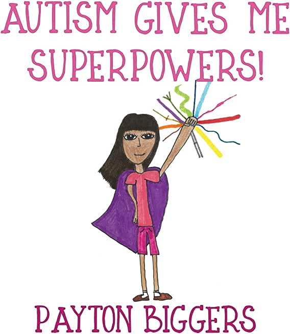 Autism Gives Me Superpowers!