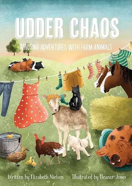 Udder Chaos: Amusing Adventures with Farm Animals