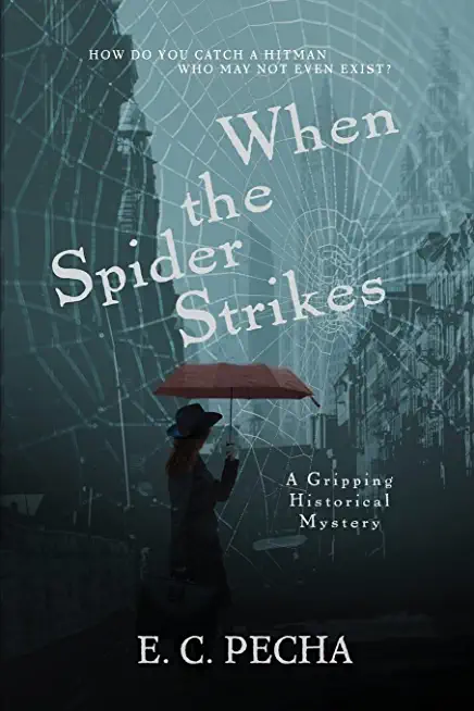 When the Spider Strikes: A Gripping Historical Mystery