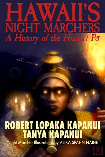 Hawaii's Night Marchers: A History of the Huaka'i Pō
