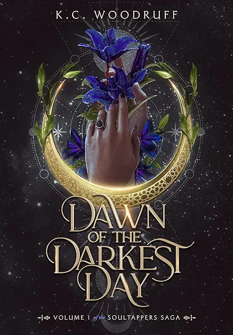 Dawn of the Darkest Day: Volume 1 of the Soultappers Saga
