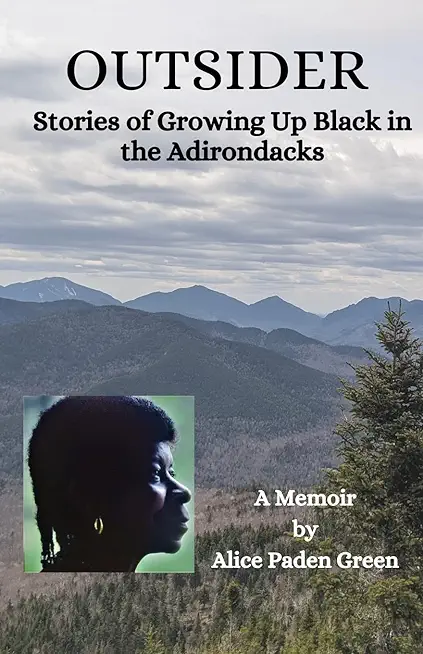 Outsider: Stories of Growing Up Black in the Adirondacks