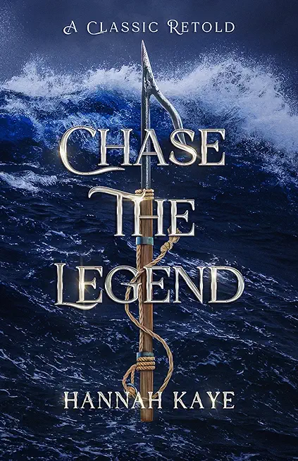 Chase the Legend: A Retelling of Moby Dick
