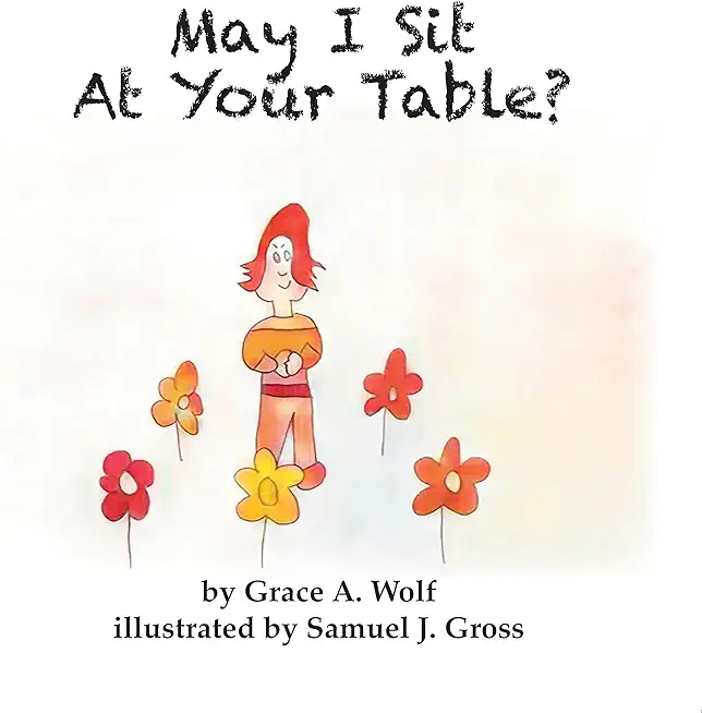 May I Sit At Your Table?