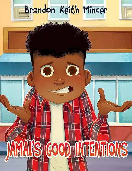Jamal's Good Intentions