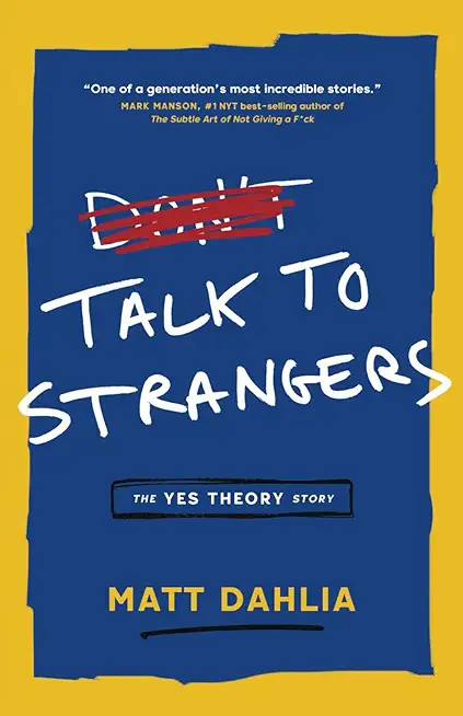 Talk to Strangers: The Yes Theory Story