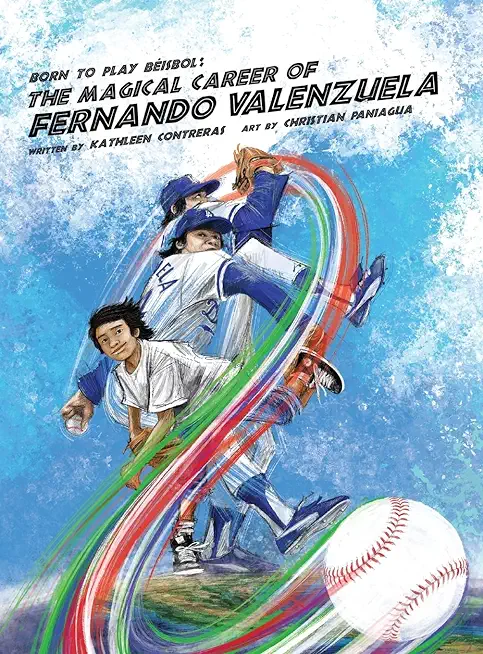 Born to Play Beisbol: The Magical Career of Fernando Valenzuela