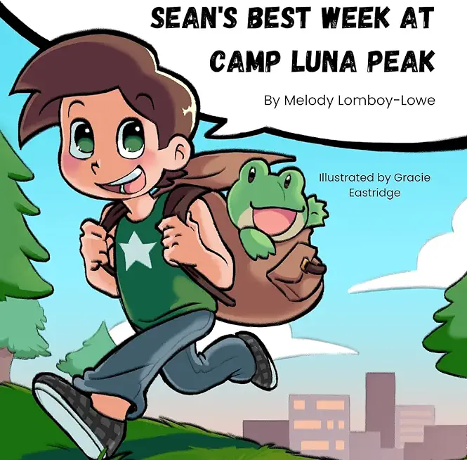 Sean's Best Week at Camp Luna Peak
