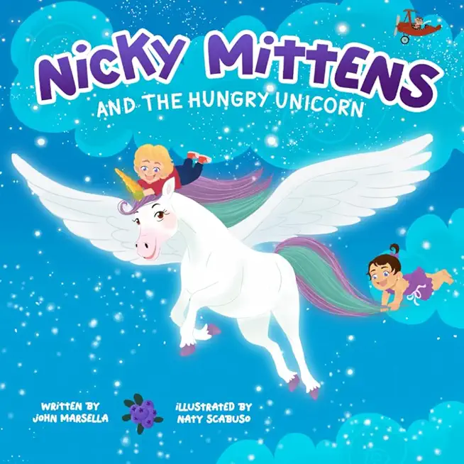 Nicky Mittens and the Hungry Unicorn