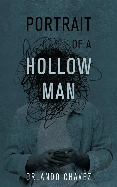 Portrait of a Hollow Man