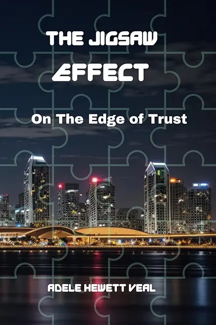 The Jigsaw Effect: On The Edge Of Trust: