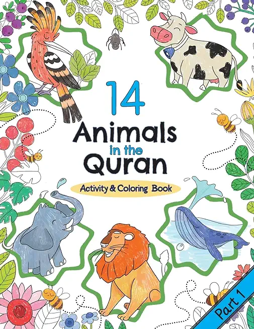 14 Animals in the Quran: Activity & Coloring Book